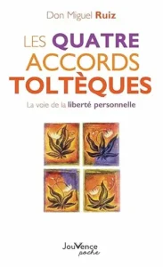 Couverture du livre Les Quatre Accords Toltèques de Don Miguel Ruiz, un guide de développement personnel pour apaiser le mental et améliorer ses relations.